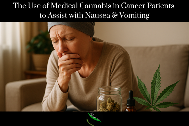 The Use of Medical Cannabis in Cancer Patients to Assist with Nausea & Vomiting